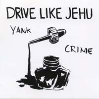 Drive Like Jehu — Yank Crime